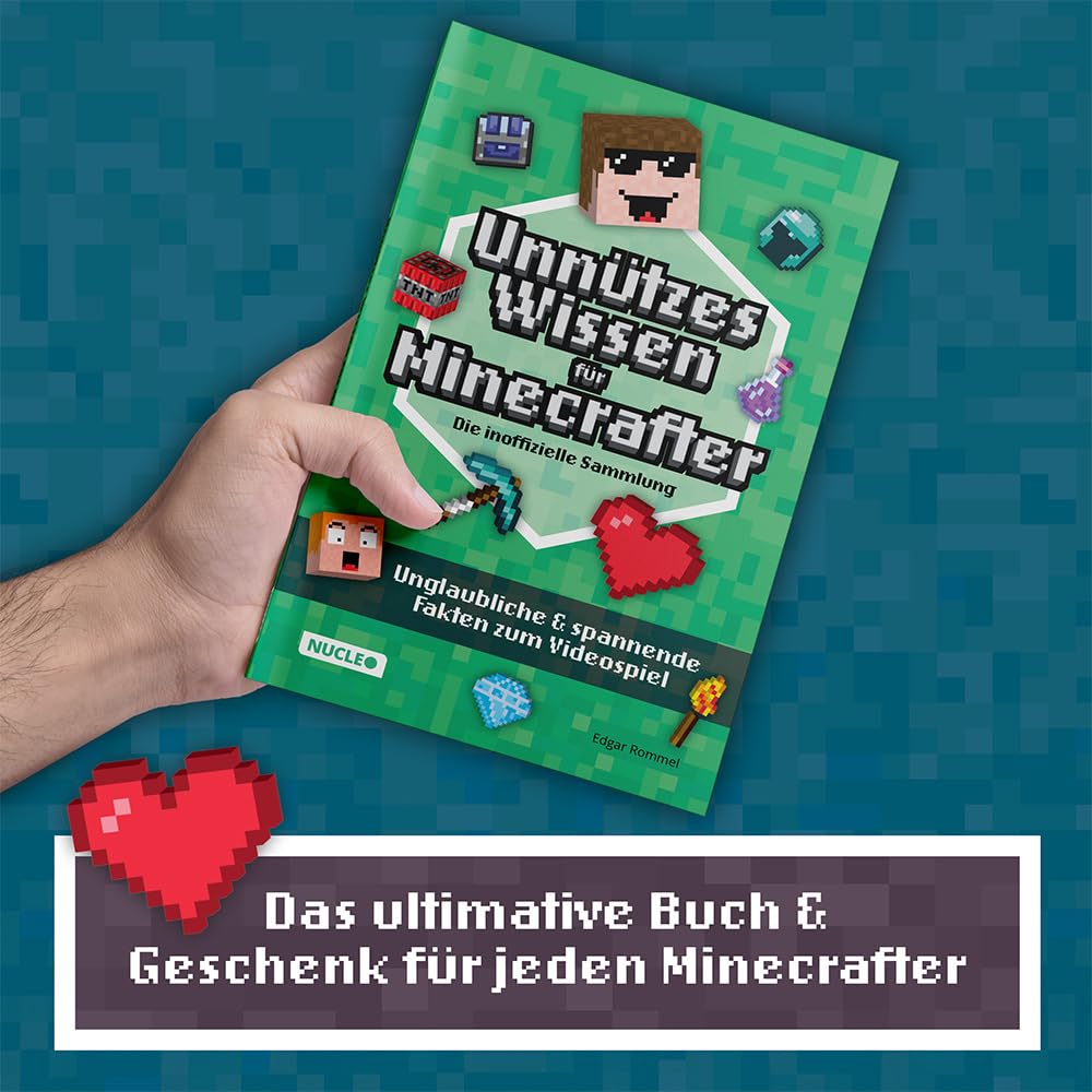 Unnützes Wissen für Minecrafter – Die inoffizielle Sammlung: Unglaubliche & spannende Fakten zum Videospiel | Das ultimative Buch & Geschenk für Minecrafter