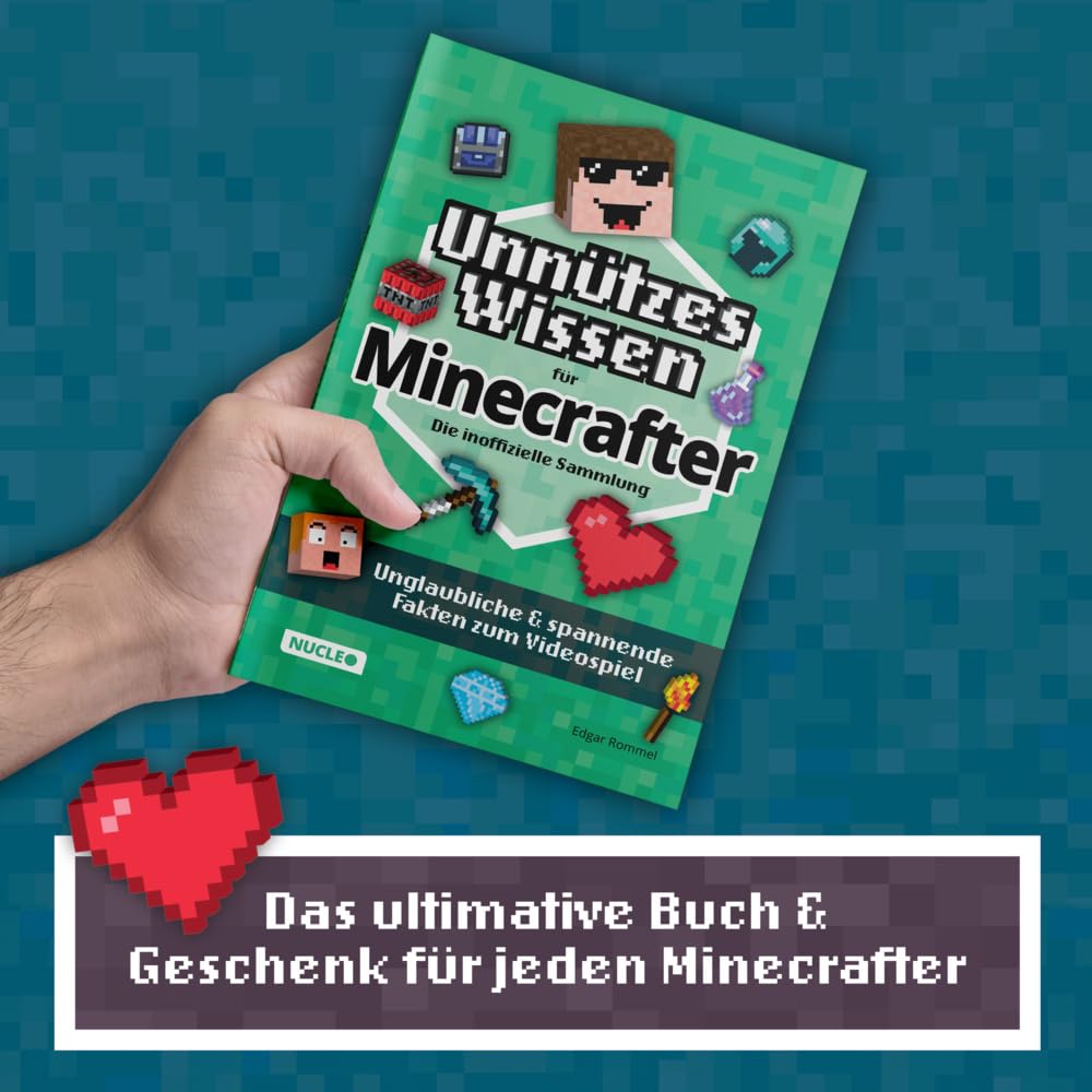 Unnützes Wissen für Minecrafter – Die inoffizielle Sammlung: Unglaubliche & spannende Fakten zum Videospiel | Das ultimative Buch & Geschenk für Minecrafter