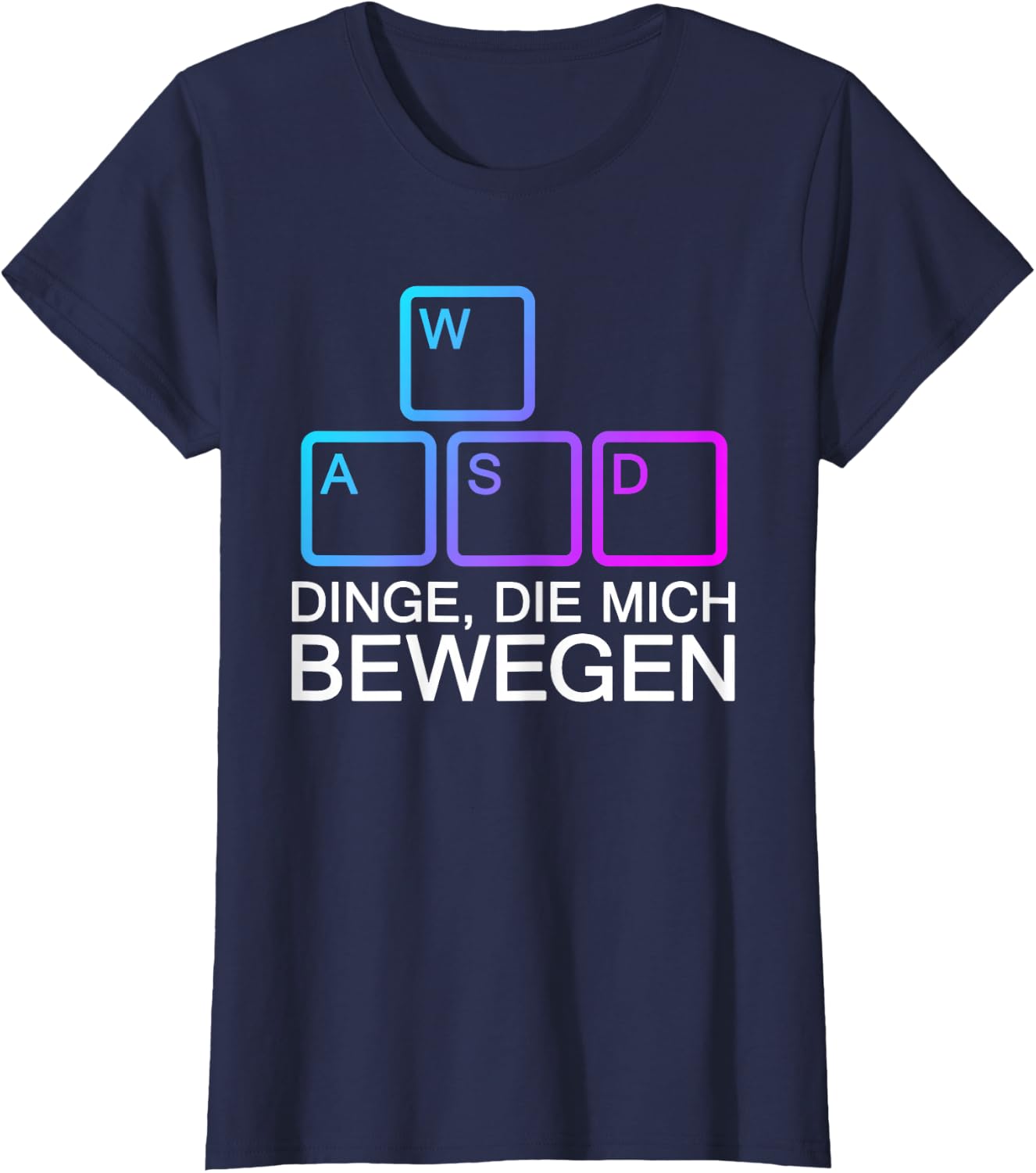 Dinge Die Mich Bewegen WASD PC Gamer WASD T-Shirt
