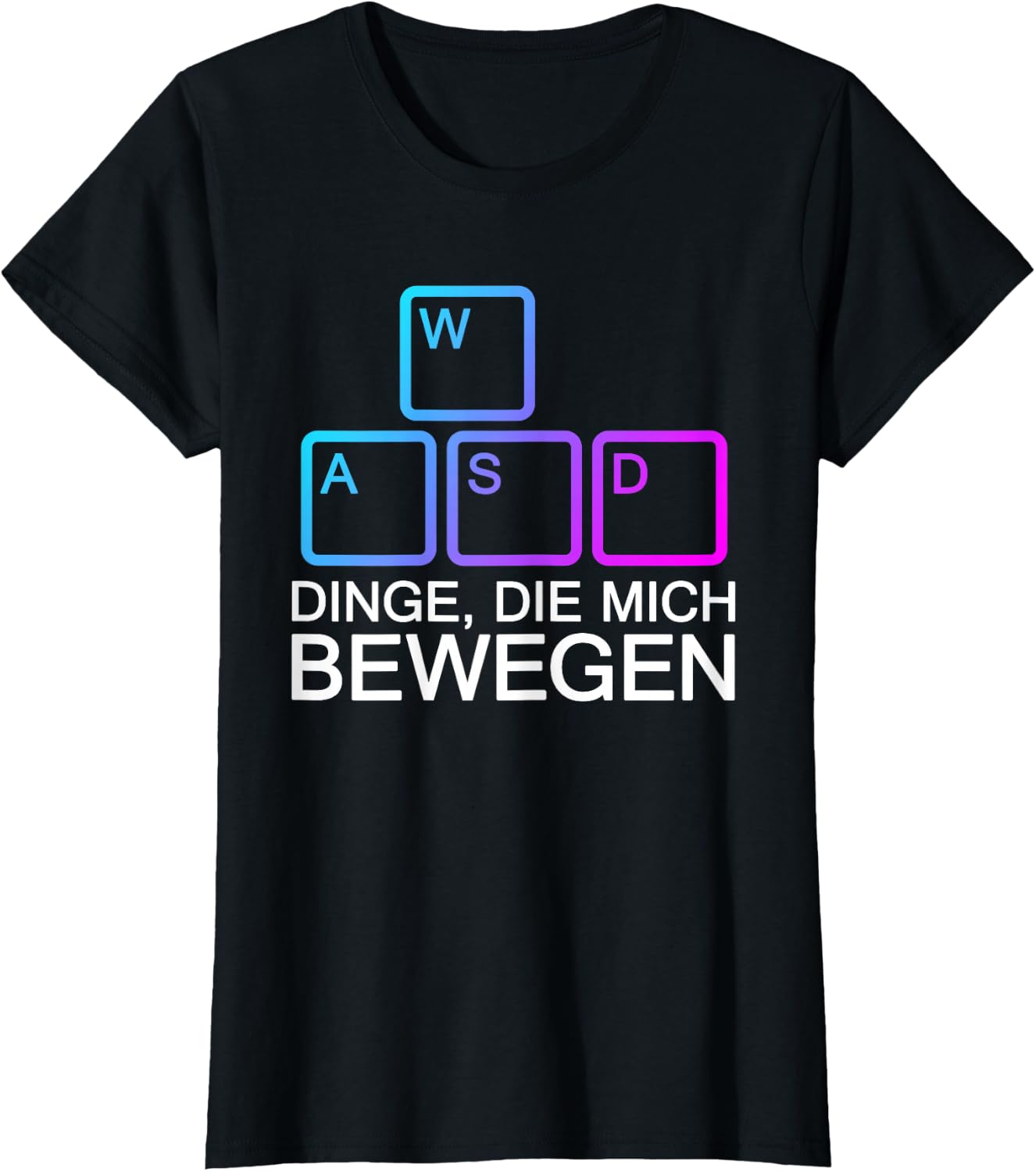 Dinge Die Mich Bewegen WASD PC Gamer WASD T-Shirt