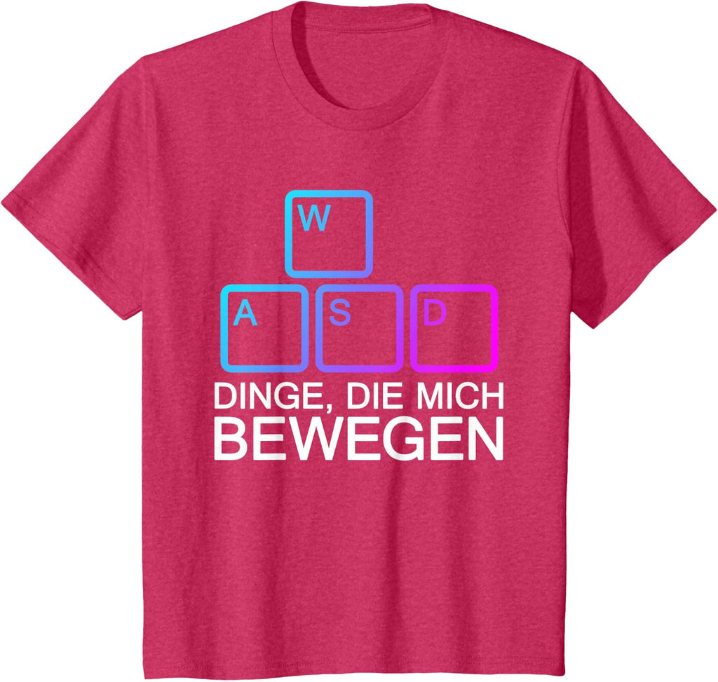 Dinge Die Mich Bewegen WASD PC Gamer WASD T-Shirt