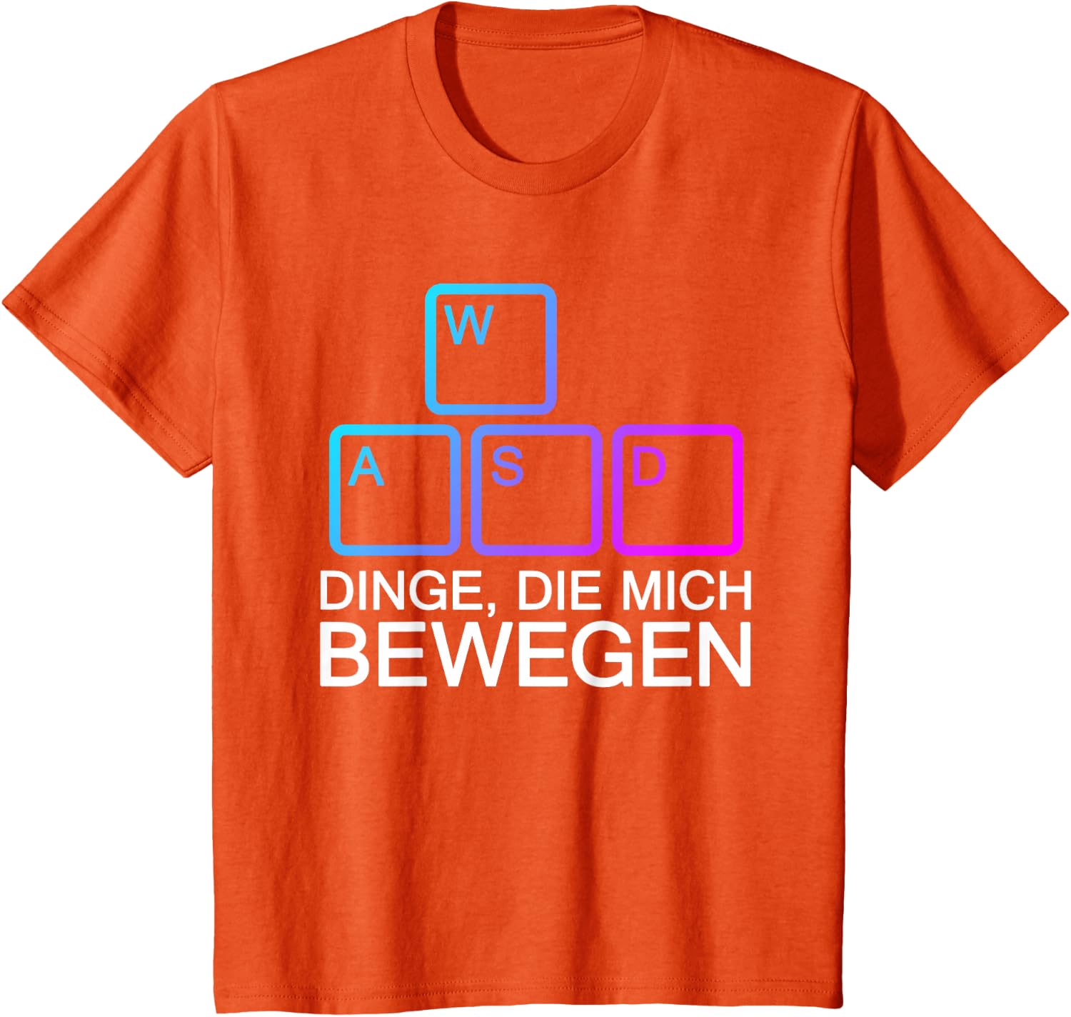 Dinge Die Mich Bewegen WASD PC Gamer WASD T-Shirt