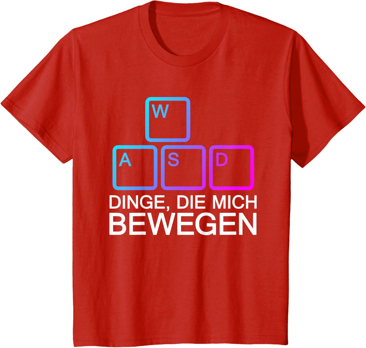 Dinge Die Mich Bewegen WASD PC Gamer WASD T-Shirt
